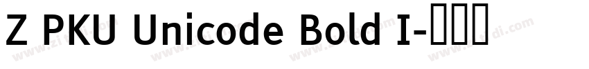 Z PKU Unicode Bold I字体转换